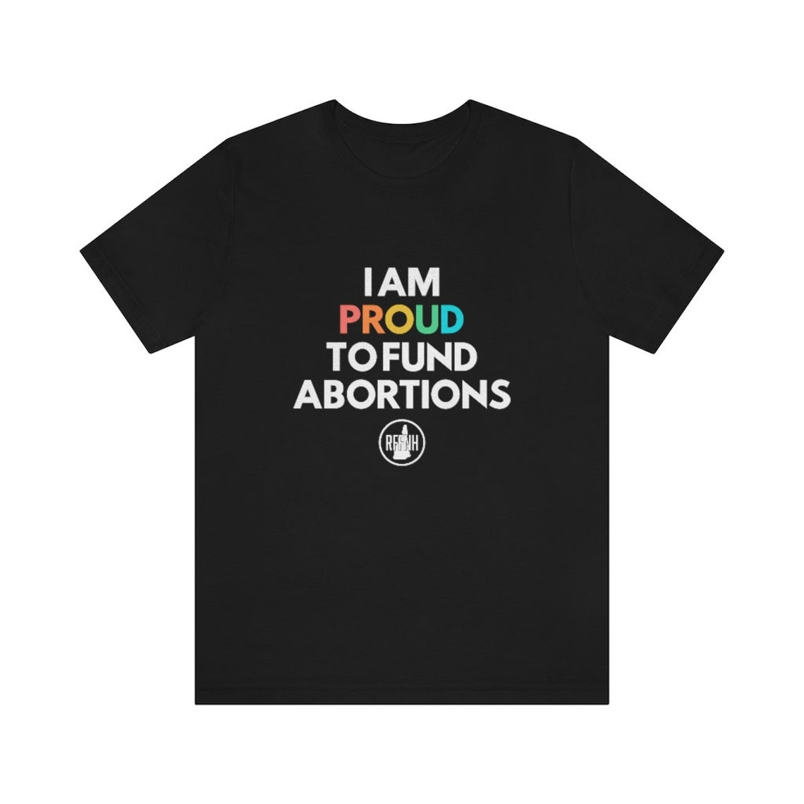 Proud to Fund Abortions Short Sleeve Tee image 1