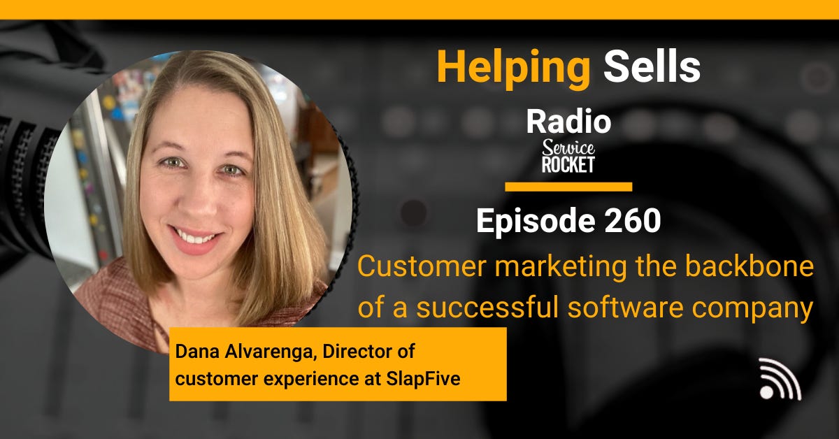 Dana Alvarenga from SlapFive on Helping Sells Radio customer success podcast with Bill Cushard