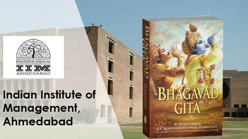 IIM Ahmedabad will now teach values from the Bhagavad Gita to enhance the  careers of management students. Great step!