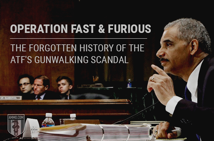 Operation Fast and Furious: The Forgotten History of the ATF's Gunwalking Scandal