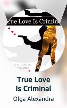 True Love is Criminal
