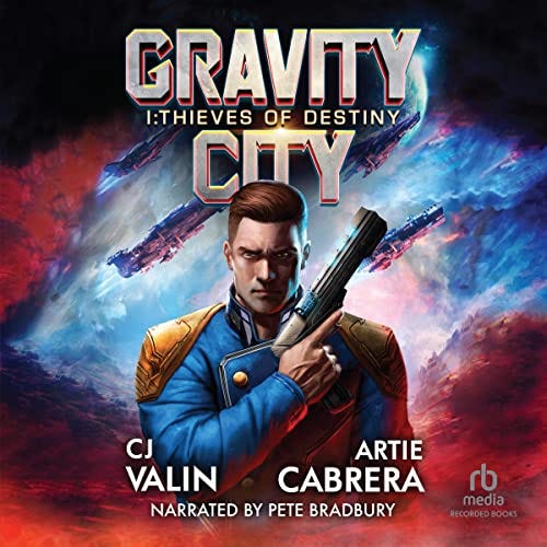 Thieves of Destiny Audiobook By C.J. Valin, Artie Cabrera cover art