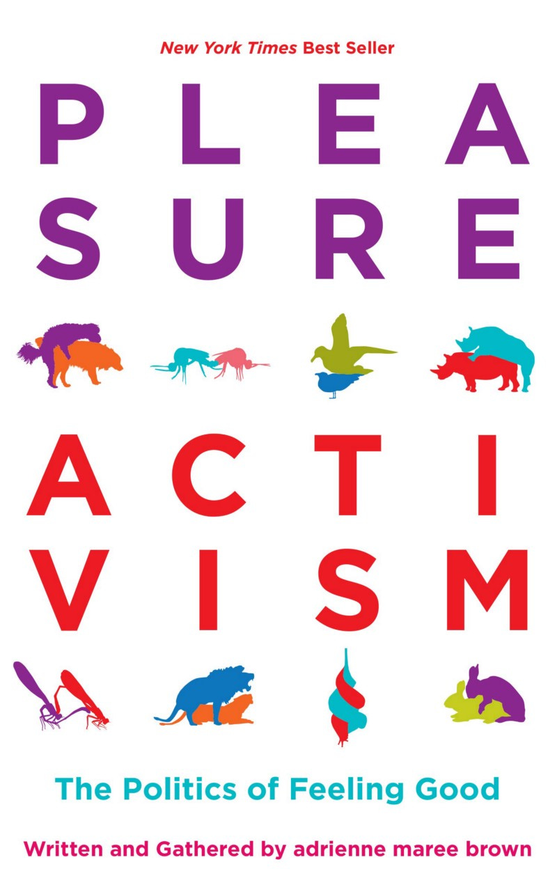 Cover of Pleasure Activism by adrienne maree brown