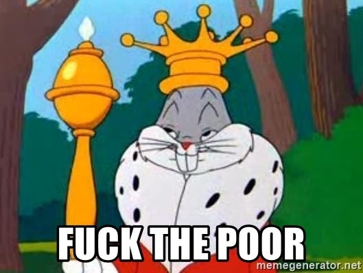FUCK THE POOR - King Bugs Bunny | Meme Generator