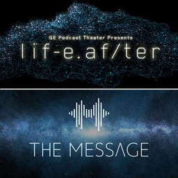 LifeAfter/The Message - Arts Podcast | Podchaser