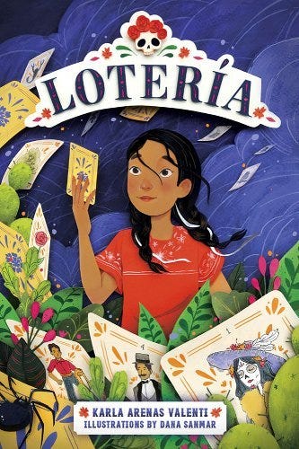 A young brown girl with black braided hair wearing a red blouse holds a Loteria card in front of her while the wind blows cards around her into the surrounding background and into the plants and cacti in front of her. The title of the book, Loteria, is at the top in black letters with a white calavera with red roses on top. The author, Karla Arenas Valenti, and Illustrations by Dana Sammar, are at the bottom of the cover. 