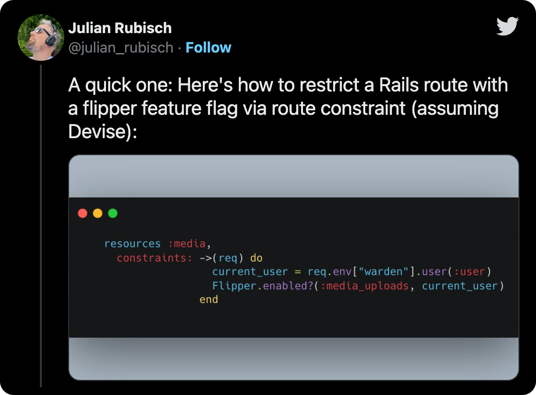 A quick one: Here's how to restrict a Rails route with a flipper feature flag via route constraint (assuming Devise)