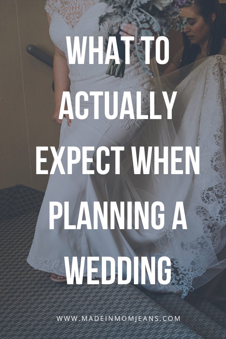 What to ACTUALLY Expect when Planning a Wedding