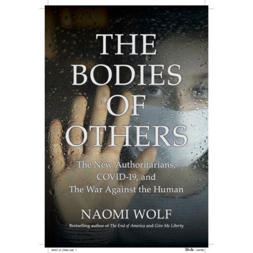 The Bodies of Others New Authoritarians Naomi Wolf NEW HARDCOVER EXPEDITED SHIP