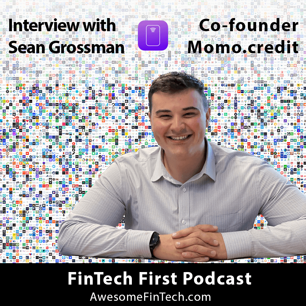 FinTech First: Interview with Sean Grossman, co-founder of Momo.credit