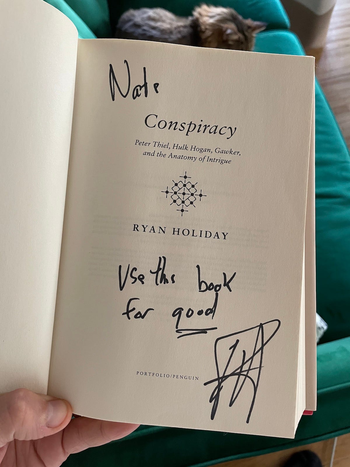 A signed copy of Conspiracy by Ryan Holiday