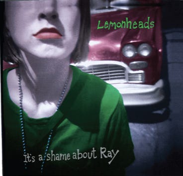 Lemonheads - It's A Shame About Ray (30th Anniversary Edition) - (CD, Vinyl  LP) | Rough Trade