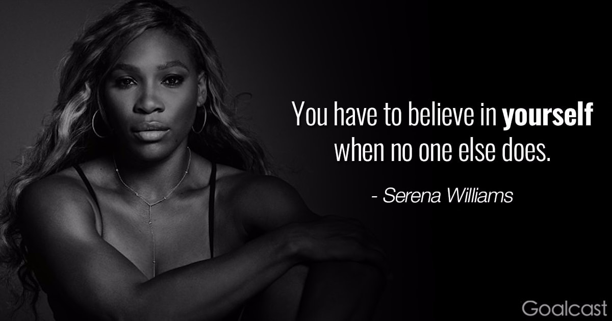 Top 20 Serena Williams Quotes to Inspire You to Rise Up and Win - Goalcast
