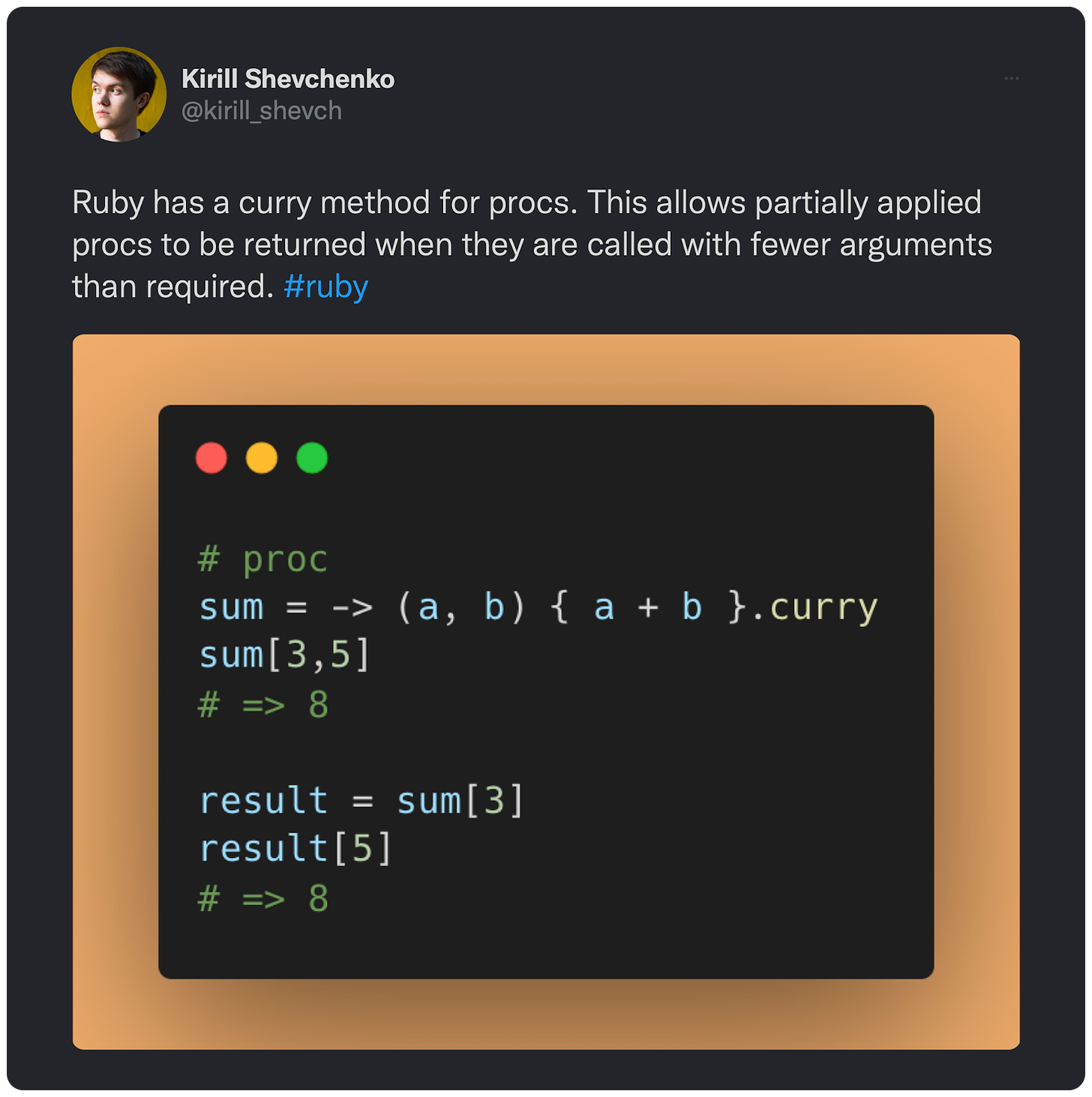 Ruby has a curry method for procs. This allows partially applied procs to be returned when they are called with fewer arguments than required. #ruby 