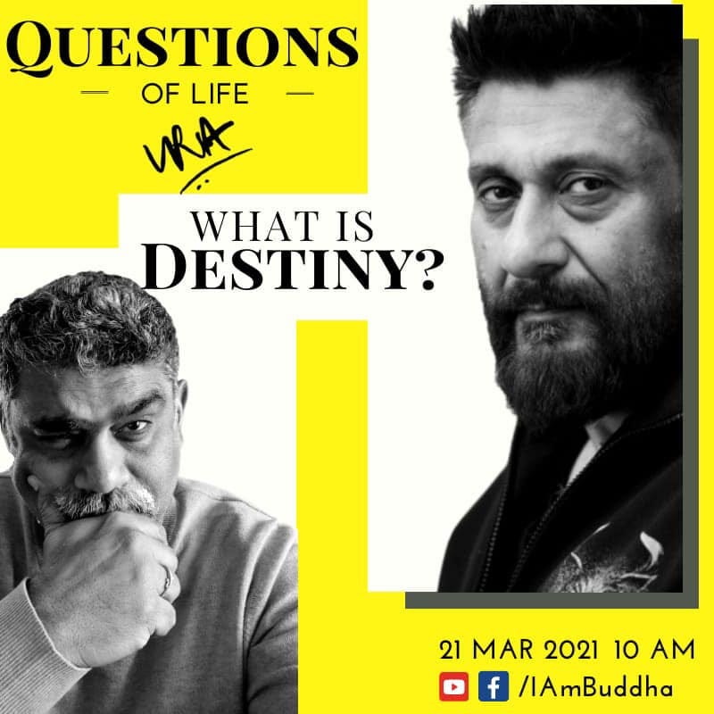 May be an image of 2 people, including Drishtikone Bharat, beard and text that says 'QUESTIONS OF LIFE URA WHAT IS DESTINY? 21 MAR 2021 10 AM f /IAmBuddha'