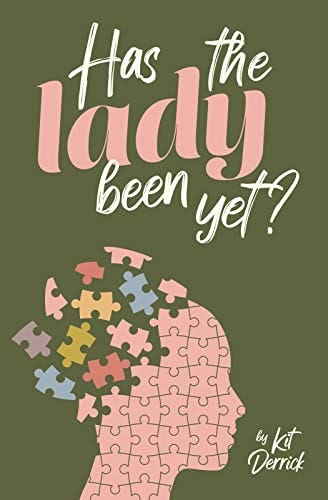 Book cover of Has the Lady Been Yet? by Kit Derrick