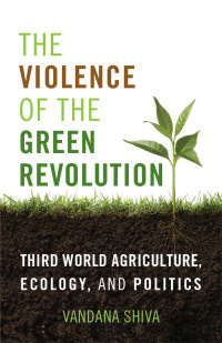 The Violence of the Green Revolution | 9780813166544, 9780813166803 ...