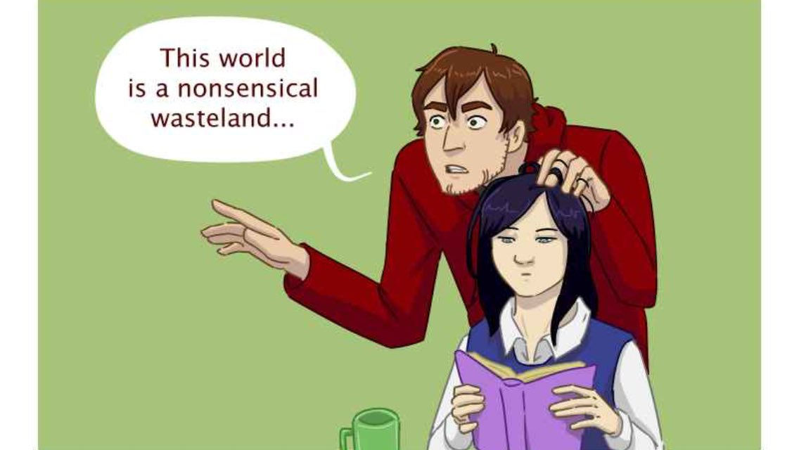 Aiden fucks with Kaia's hair as she reads a book and ignores him. He has a speech bubble that says "This world is a nonsensical wasteland..."