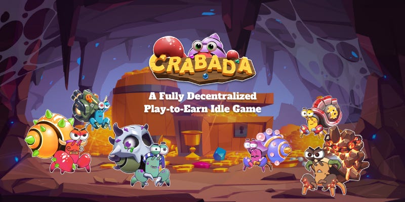 Crabada — A Fully Decentralized Play-To-Earn Idle Game
