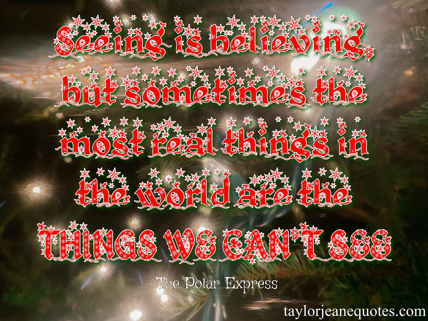taylor jeane quotes, taylor jeane, taylor wilson, quote of the day, free quote of the day subscription, christmas quotes, holiday season quotes, december quotes, inspirational quotes, joyful quotes, giving quotes, gratitude quotes, happiness quotes, positive quotes, inspiring christmas quotes, inspirational holiday quotes, the polar express, the polar express quotes, the polar express believe quotes, christmas believe quotes