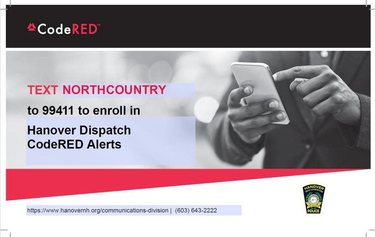Image may contain: one or more people and phone, text that says 'CodeRED TEXT NORTHCOUNTRY to 99411 to enroll in Hanover Dispatch CodeRED Alerts / (603) 643-2222 HANDVER'