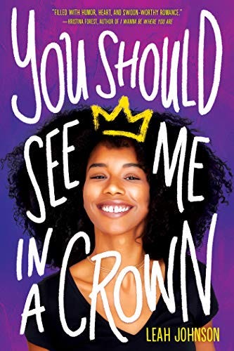 You Should See Me in a Crown by [Leah Johnson]