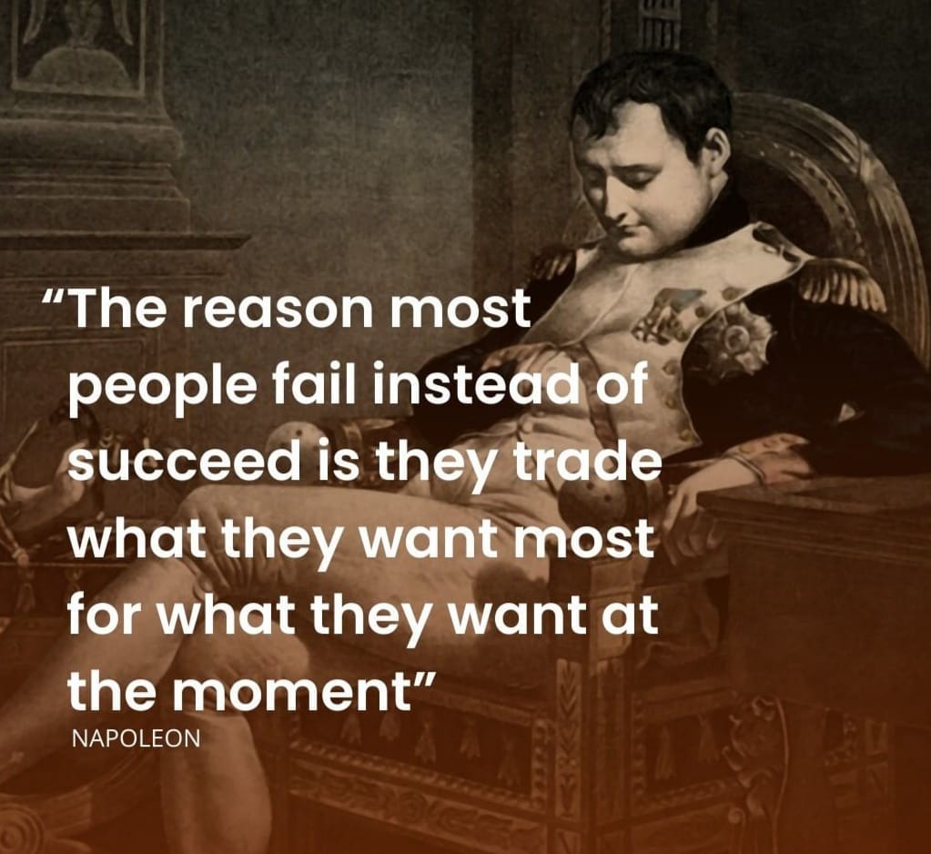 May be an image of 1 person and text that says 'കり In "The reason most people fail instead of succeed is they trade what they want most for what they want at the moment" NAPOLEON'