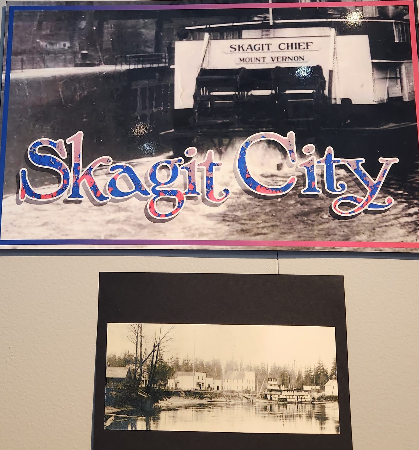 top photo of paddle wheeler named Skagit Chief; bottom photo of boat in the river with large buildings on shore 