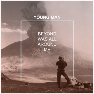 young-man-beyond-was-all-around-me-2013-album-cover