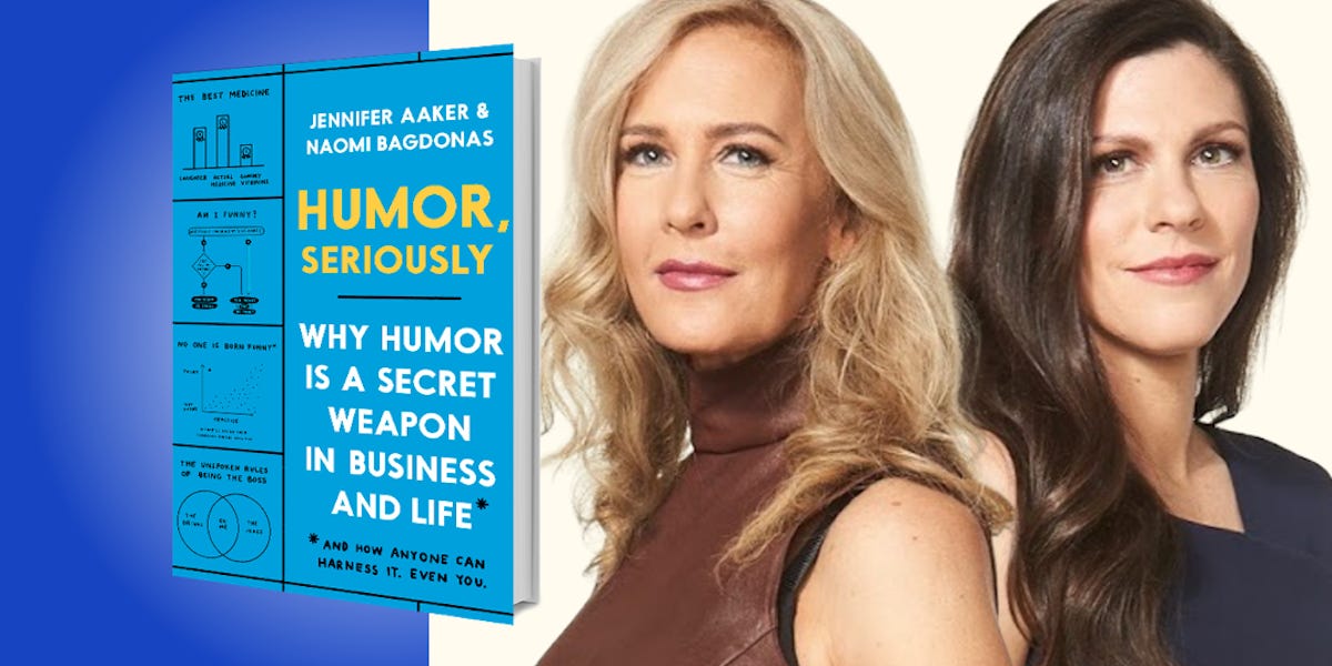Humor, Seriously: Why Humor Is a Secret Weapon in Business and Life