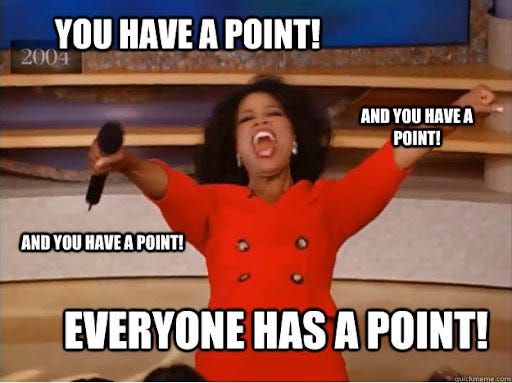You have a point! everyone has a point! And you have a point! And you have  a point! - oprah you get a car - quickmeme