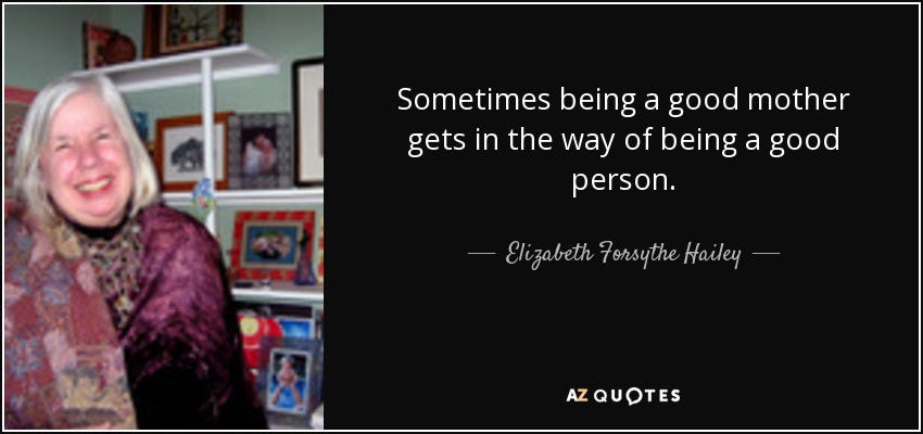 TOP 8 QUOTES BY ELIZABETH FORSYTHE HAILEY | A-Z Quotes