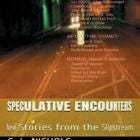 SPECULATIVE ENCOUNTERS: New Stories from the Slipstream - Kindle edition by Nichols, C. L.. Literature & Fiction Kindle eBooks @ Amazon.com.