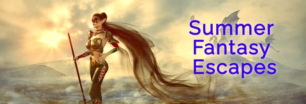 Summer Fantasy Escapes (free books)