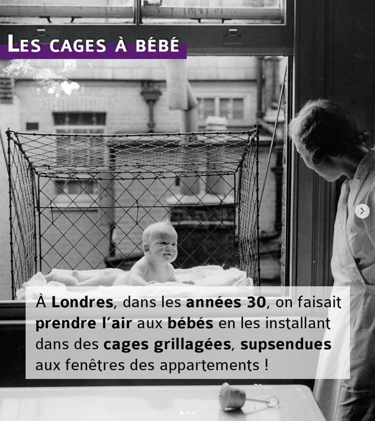 Les cages à bébé
