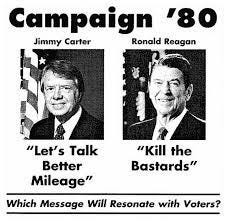 Jeff B. is *BOX OFFICE POISON* on Twitter: &quot;From Onion&#39;s &quot;Election &#39;80&quot;  coverage: --- CARTER: &quot;Let&#39;s Talk Better Mileage&quot; REAGAN: &quot;Kill The Bastards&quot;  Which Message Will Resonate More?&quot;
