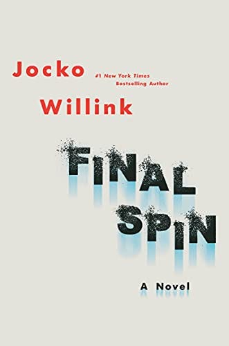 Final Spin: A Novel by [Jocko Willink]