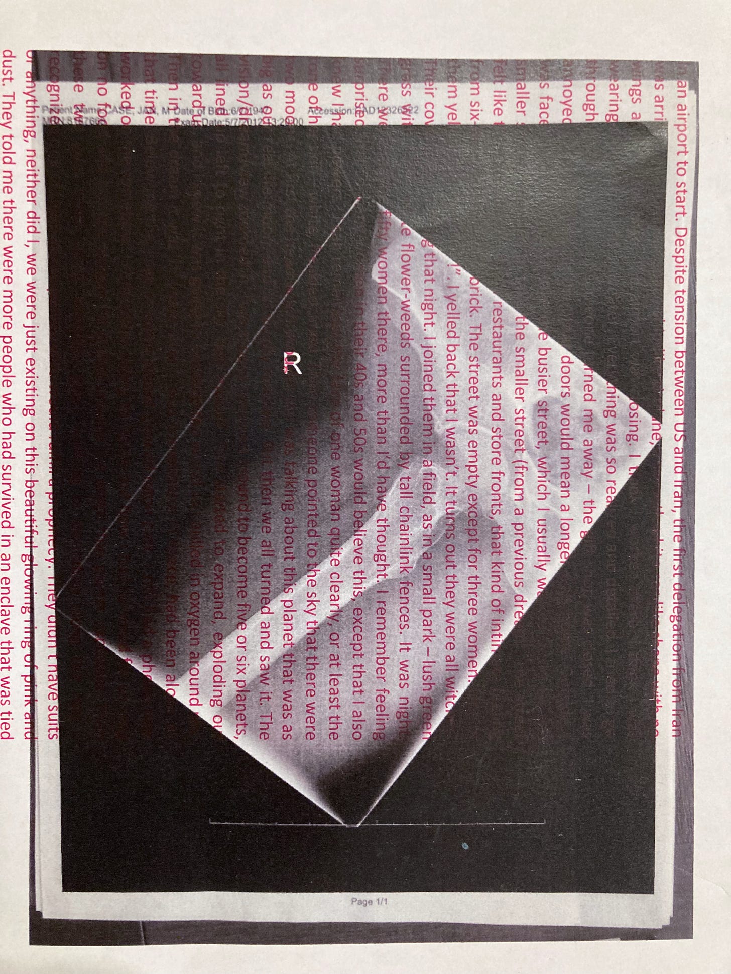 An xray surrounded by a black border is overlaid by neon pink text that is barely legible describing a dream in which the world explodes but the dreamer finds themselves on a pink glowing dust ring.