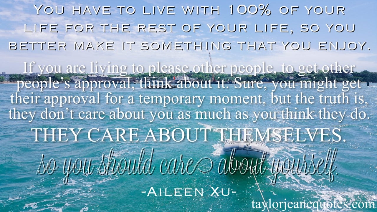 taylor jeane quotes, taylor jeane, taylor wilson, quote of the day, quotes, aileen xu, aileen xu quotes, lavendaire, lavendaire quotes, inspirational quotes, motivational quotes, uplifting quotes, positive quotes, life quotes, be yourself quotes, love yourself quotes, self love quotes, stop caring what others think quotes
