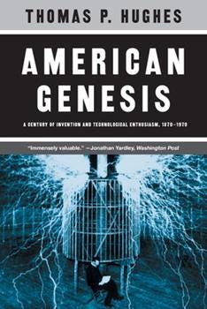 Paperback American Genesis: A Century of Invention and Technological Enthusiasm, 1870-1970 Book