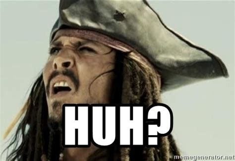 Huh? - Jack Sparrow confused | Meme Generator