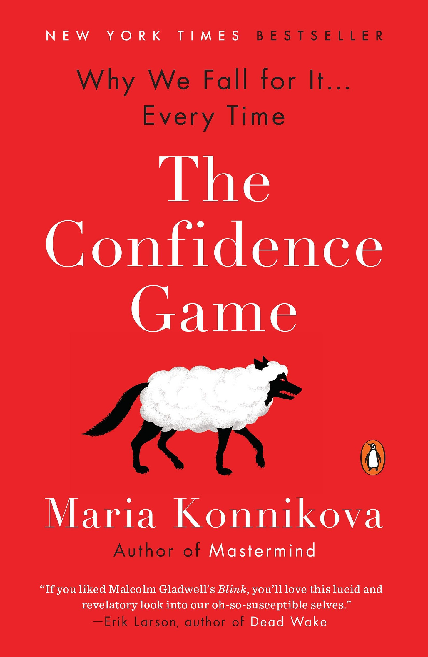 The Confidence Game: Why We Fall for It . . . Every Time: Konnikova, Maria:  9780143109877: Books - Amazon.ca