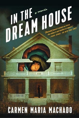 cover of In the Dream House by Carmen Maria Machado