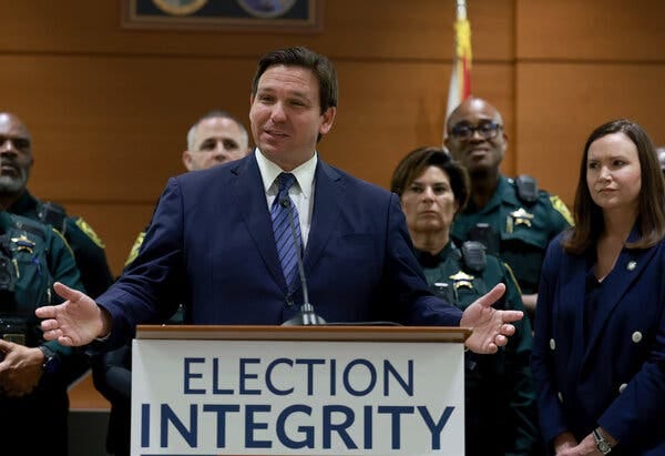 Gov. Ron DeSantis of Florida has made the pursuit of voter fraud a centerpiece of his tenure as governor.