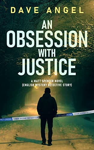 An Obsession With Justice by [Dave Angel]