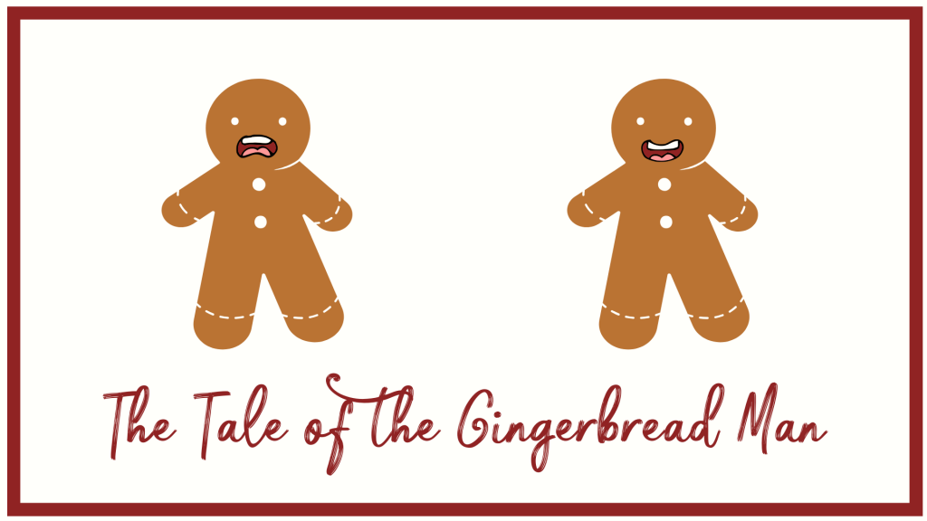 The Gingerbread Man, Run as Fast as You Can 5