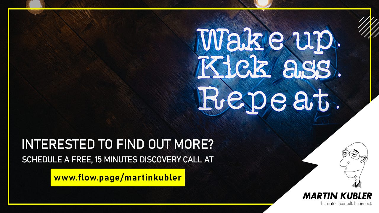 Image shows neon text that says wake up, kick ass, repeat. It also shows the URL you can use to book a 15 minutes, free, discovery call with the Sloth.