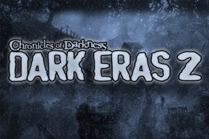 Chronicles of Darkness: Dark Eras 2