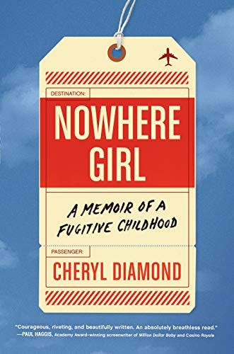 Amazon.com: Nowhere Girl: A Memoir of a Fugitive Childhood eBook : Diamond,  Cheryl: Kindle Store