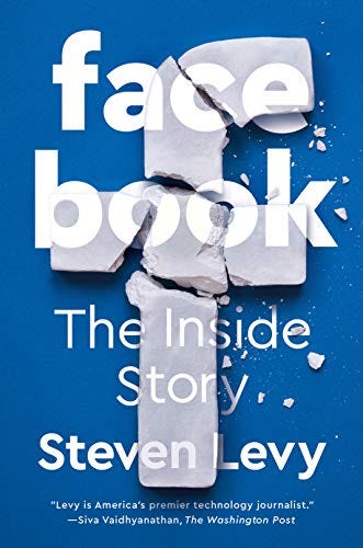 Facebook: The Inside Story by [Steven Levy]